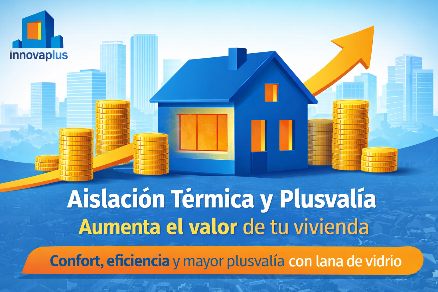 Aislación térmica y aumento de plusvalía en viviendas